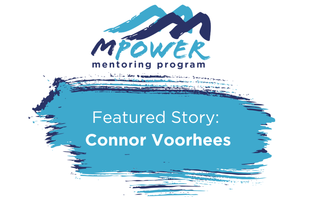 A Conversation with Connor Voorhees, Mpower Peer Mentor